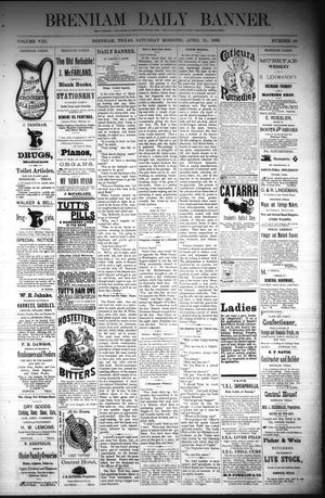 Brenham Daily Banner. (Brenham, Tex.), Vol. 8, No. 95, Ed. 1 Saturday, April 21, 1883