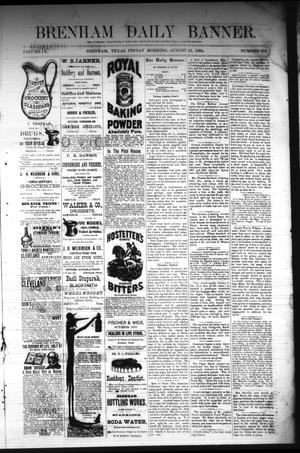Primary view of object titled 'Brenham Daily Banner. (Brenham, Tex.), Vol. 9, No. 212, Ed. 1 Friday, August 22, 1884'.