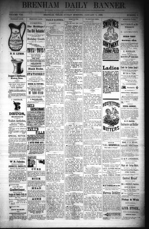 Brenham Daily Banner. (Brenham, Tex.), Vol. 8, No. 6, Ed. 1 Sunday, January 7, 1883