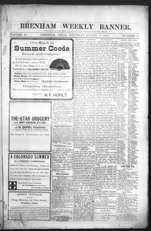 Brenham Weekly Banner. (Brenham, Tex.), Vol. 39, No. 31, Ed. 1 Thursday, August 10, 1905