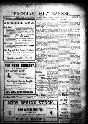 Brenham Daily Banner. (Brenham, Tex.), Vol. 25, No. 34, Ed. 1 Friday, February 9, 1900