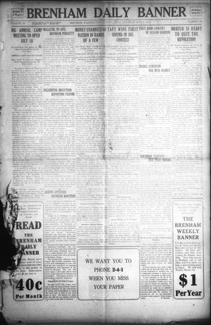 Brenham Daily Banner (Brenham, Tex.), Vol. 29, No. 64, Ed. 1 Saturday, June 8, 1912