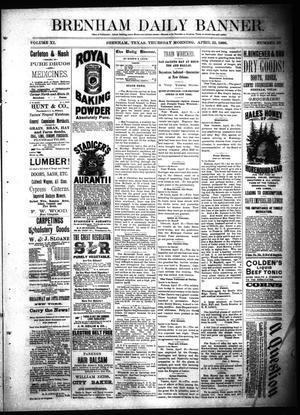 Brenham Daily Banner. (Brenham, Tex.), Vol. 11, No. 95, Ed. 1 Thursday, April 22, 1886