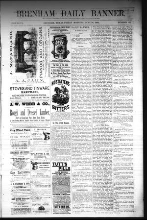 Brenham Daily Banner. (Brenham, Tex.), Vol. 9, No. 159, Ed. 1 Friday, June 20, 1884