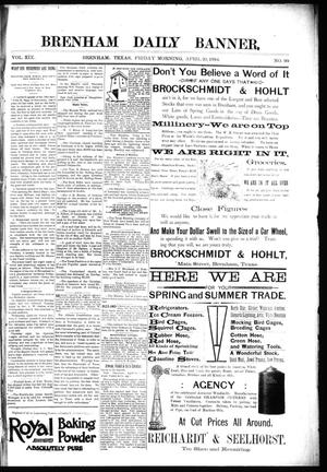 Brenham Daily Banner. (Brenham, Tex.), Vol. 19, No. 90, Ed. 1 Friday, April 20, 1894