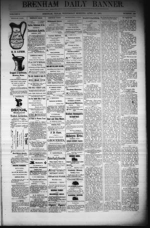 Brenham Daily Banner. (Brenham, Tex.), Vol. 6, No. 100, Ed. 1 Wednesday, April 27, 1881