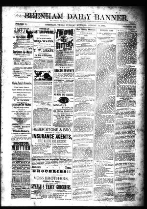 Brenham Daily Banner. (Brenham, Tex.), Vol. 10, No. 191, Ed. 1 Tuesday, August 11, 1885