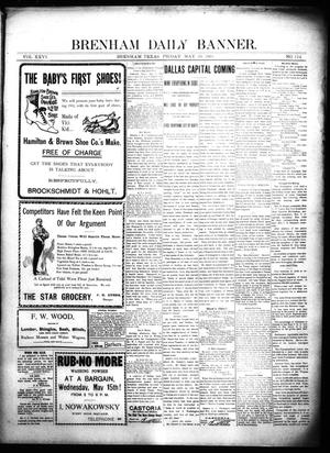 Brenham Daily Banner. (Brenham, Tex.), Vol. 26, No. 112, Ed. 1 Friday, May 10, 1901