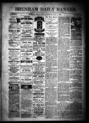 Brenham Daily Banner. (Brenham, Tex.), Vol. 10, No. 158, Ed. 1 Friday, July 3, 1885