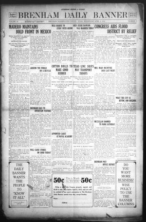 Brenham Daily Banner (Brenham, Tex.), Vol. 29, No. 7, Ed. 1 Wednesday, April 3, 1912