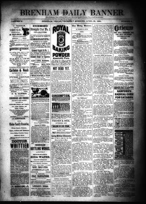 Brenham Daily Banner. (Brenham, Tex.), Vol. 10, No. 97, Ed. 1 Thursday, April 23, 1885