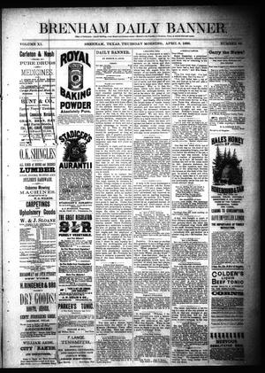 Primary view of object titled 'Brenham Daily Banner. (Brenham, Tex.), Vol. 11, No. 83, Ed. 1 Thursday, April 8, 1886'.