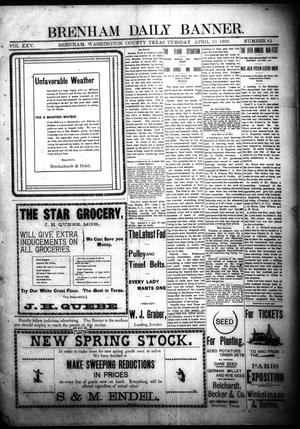 Brenham Daily Banner. (Brenham, Tex.), Vol. 25, No. 85, Ed. 1 Tuesday, April 10, 1900