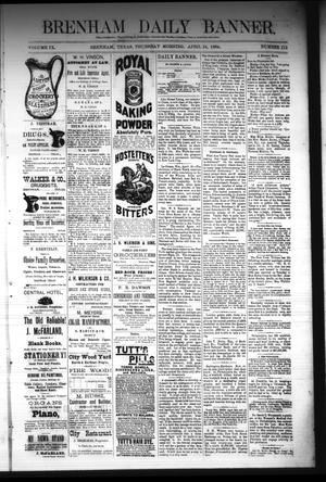 Primary view of object titled 'Brenham Daily Banner. (Brenham, Tex.), Vol. 9, No. 112, Ed. 1 Thursday, April 24, 1884'.
