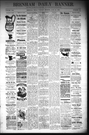 Primary view of object titled 'Brenham Daily Banner. (Brenham, Tex.), Vol. 8, No. 151, Ed. 1 Tuesday, June 26, 1883'.