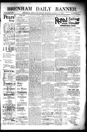 Brenham Daily Banner. (Brenham, Tex.), Vol. 17, No. 61, Ed. 1 Thursday, March 10, 1892