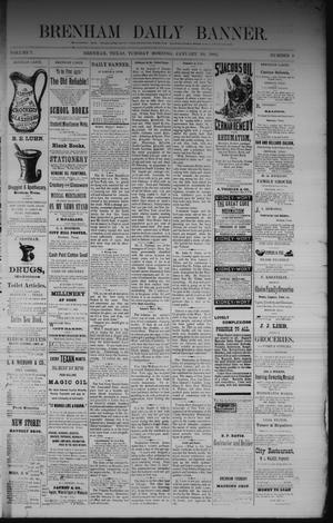 Primary view of object titled 'Brenham Daily Banner. (Brenham, Tex.), Vol. 7, No. 8, Ed. 1 Tuesday, January 10, 1882'.