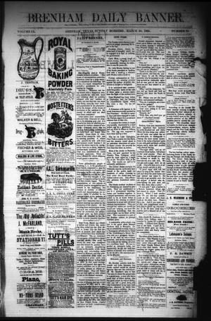 Brenham Daily Banner. (Brenham, Tex.), Vol. 9, No. 78, Ed. 1 Sunday, March 30, 1884