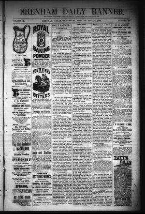 Brenham Daily Banner. (Brenham, Tex.), Vol. 9, No. 96, Ed. 1 Wednesday, April 9, 1884