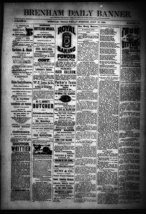 Brenham Daily Banner. (Brenham, Tex.), Vol. 10, No. 170, Ed. 1 Friday, July 17, 1885