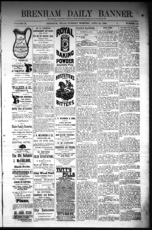 Brenham Daily Banner. (Brenham, Tex.), Vol. 9, No. 110, Ed. 1 Tuesday, April 22, 1884