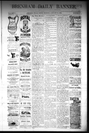 Brenham Daily Banner. (Brenham, Tex.), Vol. 9, No. 21, Ed. 1 Friday, January 25, 1884