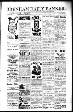Brenham Daily Banner. (Brenham, Tex.), Vol. 10, No. 18, Ed. 1 Wednesday, January 21, 1885