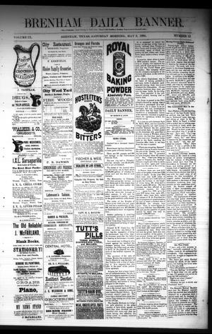 Primary view of object titled 'Brenham Daily Banner. (Brenham, Tex.), Vol. 9, No. 120, Ed. 1 Saturday, May 3, 1884'.