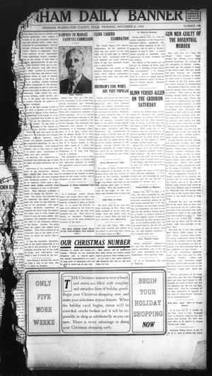 Brenham Daily Banner (Brenham, Tex.), Vol. 29, No. 198, Ed. 1 Thursday, November 21, 1912