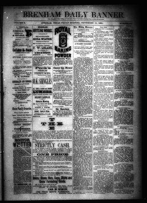 Brenham Daily Banner. (Brenham, Tex.), Vol. 10, No. 218, Ed. 1 Friday, September 11, 1885