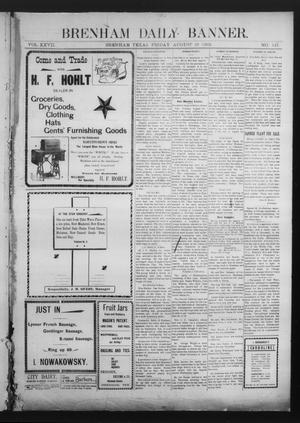 Primary view of object titled 'Brenham Daily Banner. (Brenham, Tex.), Vol. 27, No. 147, Ed. 1 Friday, August 29, 1902'.