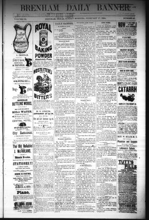 Brenham Daily Banner. (Brenham, Tex.), Vol. 9, No. 41, Ed. 1 Sunday, February 17, 1884