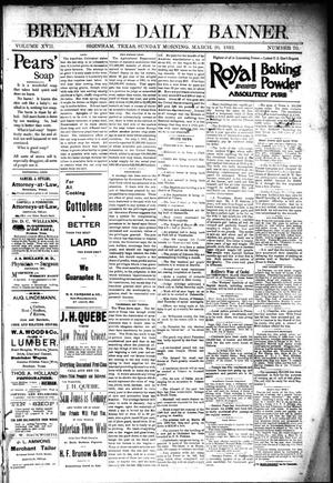 Brenham Daily Banner. (Brenham, Tex.), Vol. 17, No. 70, Ed. 1 Sunday, March 20, 1892