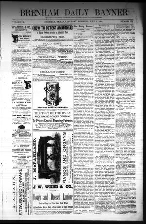 Brenham Daily Banner. (Brenham, Tex.), Vol. 9, No. 172, Ed. 1 Saturday, July 5, 1884