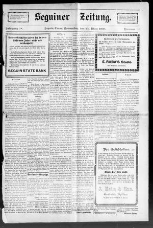 Seguiner Zeitung. (Seguin, Tex.), Vol. 18, No. 31, Ed. 1 Thursday, March 25, 1909