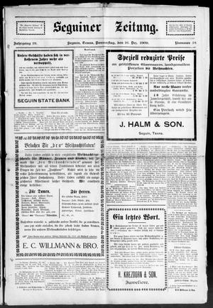 Seguiner Zeitung. (Seguin, Tex.), Vol. 19, No. 18, Ed. 1 Thursday, December 16, 1909