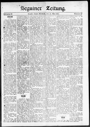 Seguiner Zeitung. (Seguin, Tex.), Vol. 36, No. 37, Ed. 1 Wednesday, May 11, 1927