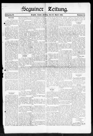 Seguiner Zeitung. (Seguin, Tex.), Vol. 32, No. 34, Ed. 1 Friday, April 27, 1923