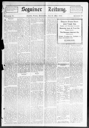 Seguiner Zeitung. (Seguin, Tex.), Vol. 21, No. 40, Ed. 1 Thursday, May 16, 1912