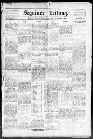 Seguiner Zeitung. (Seguin, Tex.), Vol. 16, No. 1, Ed. 1 Thursday, August 16, 1906
