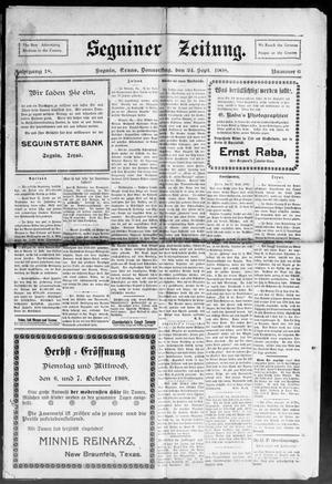 Seguiner Zeitung. (Seguin, Tex.), Vol. 18, No. 6, Ed. 1 Thursday, September 24, 1908