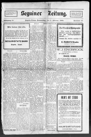 Seguiner Zeitung. (Seguin, Tex.), Vol. 18, No. 25, Ed. 1 Thursday, February 11, 1909