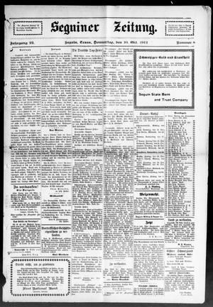 Seguiner Zeitung. (Seguin, Tex.), Vol. 22, No. 8, Ed. 1 Thursday, October 10, 1912