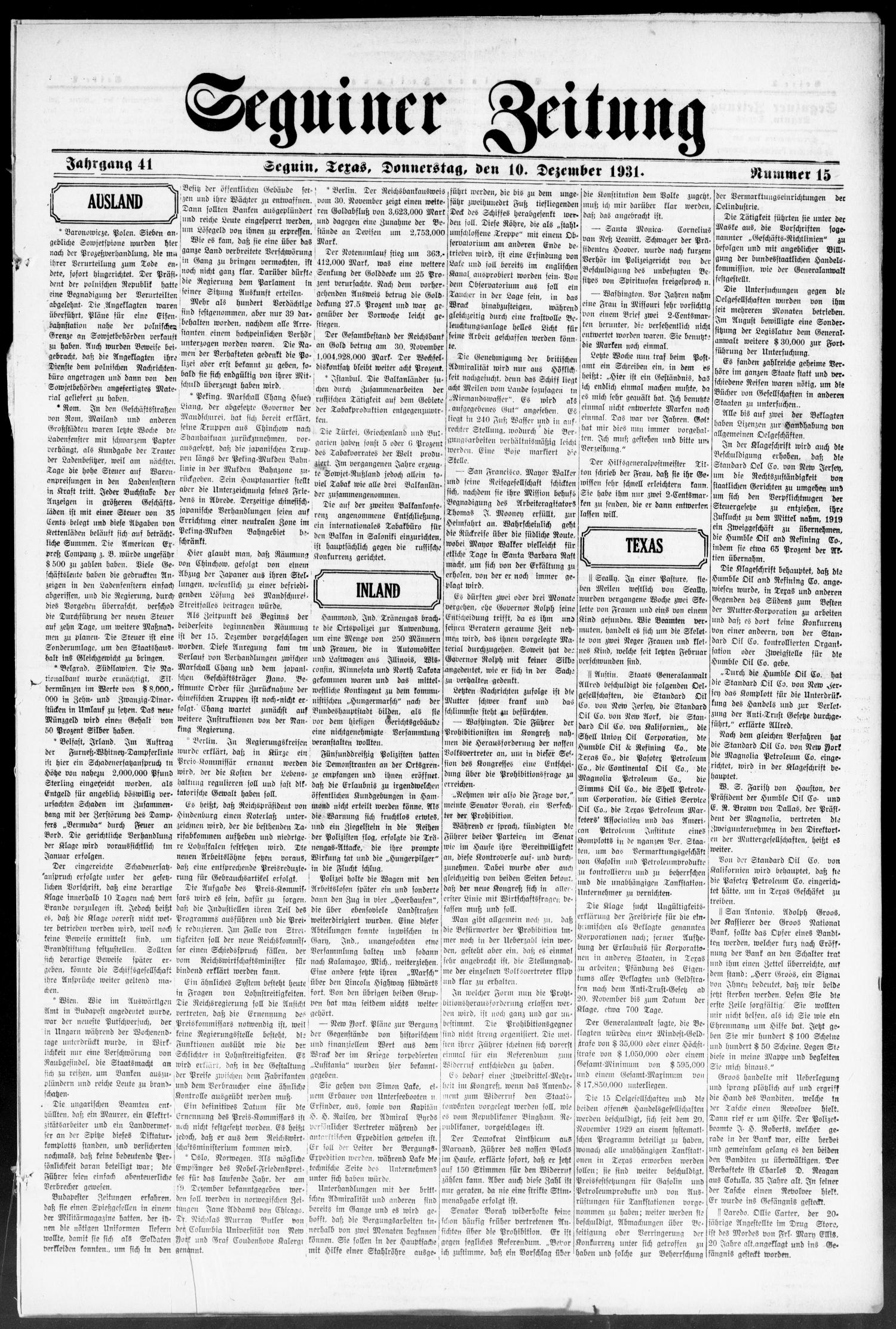 Seguiner Zeitung (Seguin, Tex.), Vol. 41, No. 15, Ed. 1 Thursday, December 10, 1931
                                                
                                                    [Sequence #]: 1 of 8
                                                