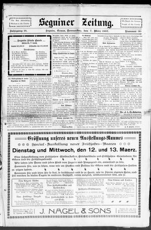 Seguiner Zeitung. (Seguin, Tex.), Vol. 16, No. 30, Ed. 1 Thursday, March 7, 1907