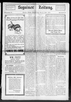 Seguiner Zeitung. (Seguin, Tex.), Vol. 21, No. 13, Ed. 1 Thursday, November 16, 1911