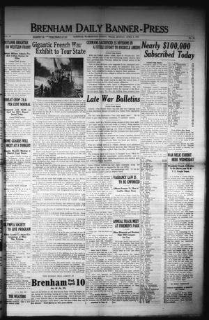 Brenham Daily Banner-Press (Brenham, Tex.), Vol. 35, No. 10, Ed. 1 Monday, April 8, 1918