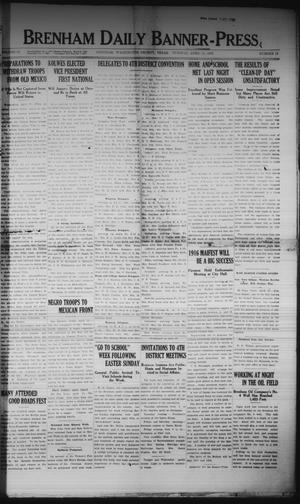 Brenham Daily Banner-Press (Brenham, Tex.), Vol. 33, No. 13, Ed. 1 Tuesday, April 11, 1916