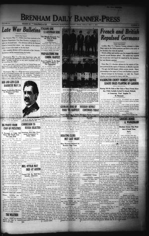 Brenham Daily Banner-Press (Brenham, Tex.), Vol. 34, No. 38, Ed. 1 Friday, May 11, 1917