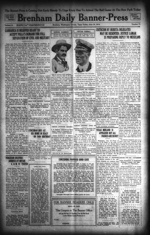 Primary view of object titled 'Brenham Daily Banner-Press (Brenham, Tex.), Vol. 31, No. 71, Ed. 1 Friday, June 19, 1914'.